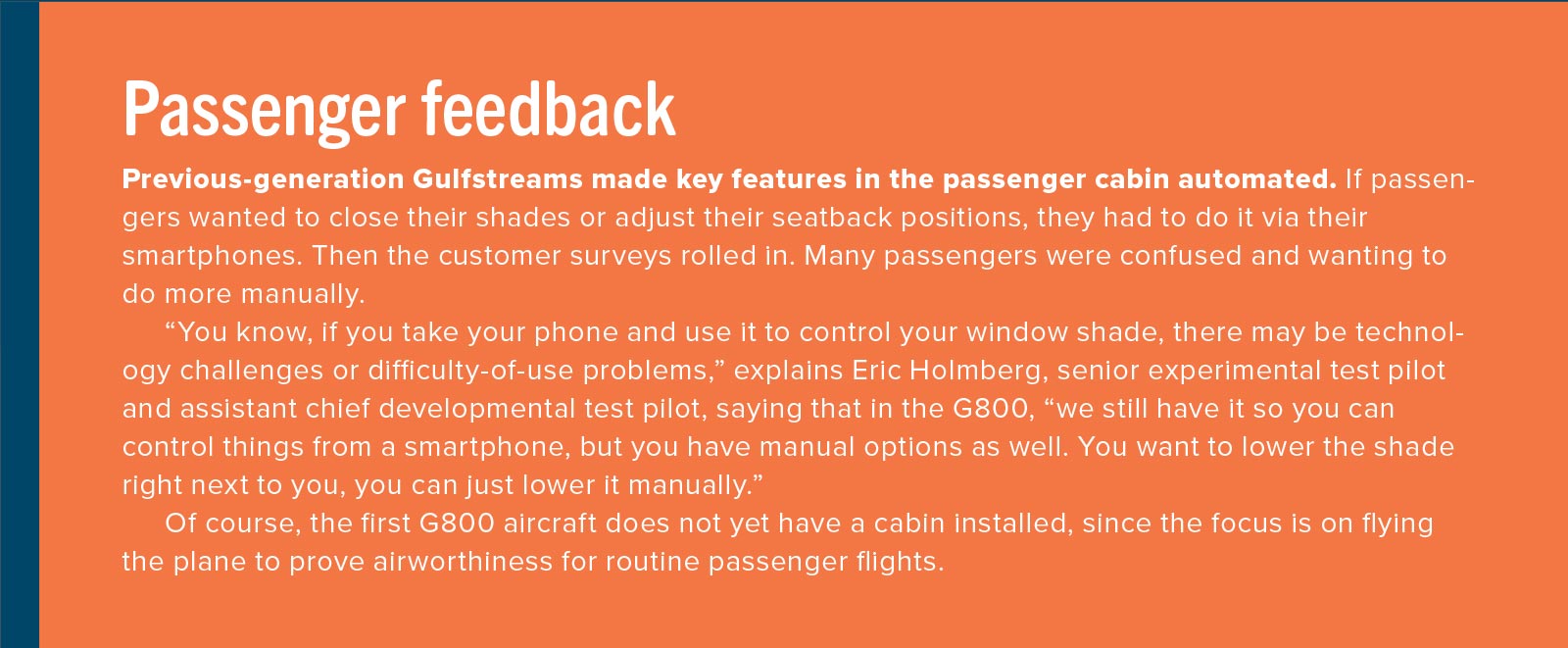 Text describing the feedback about the automated key features of the passenger cabin in previous-generation Gulfstreams, highlighting the need for manual options and keeping the first G800 aircraft cablin-less for testing.