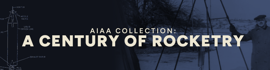 AIAA Releases Special Collection Celebrating 100 Years of Rocketry 