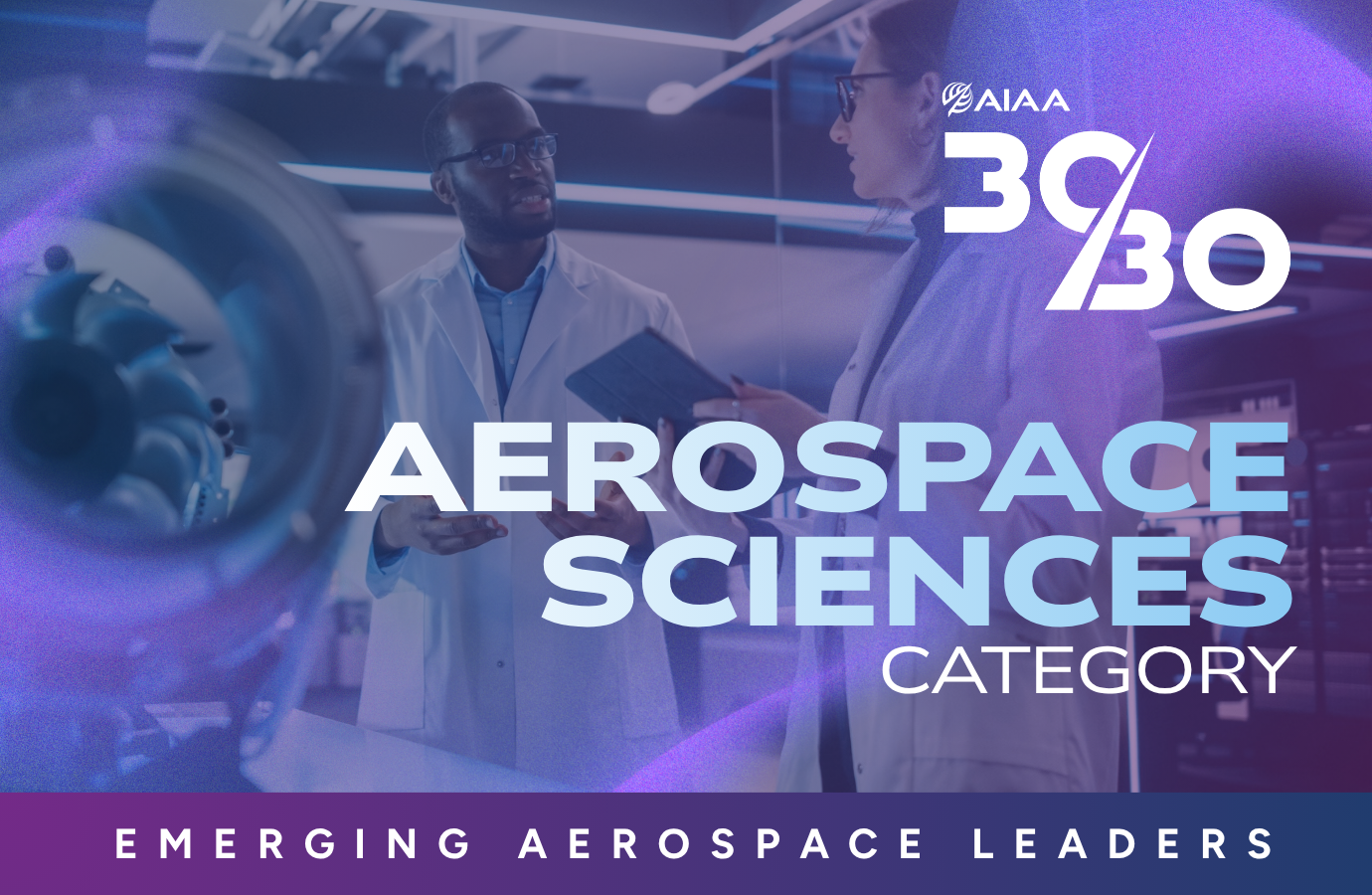 2026 AIAA 30/30 Recipients Announced: Aerospace Sciences Category