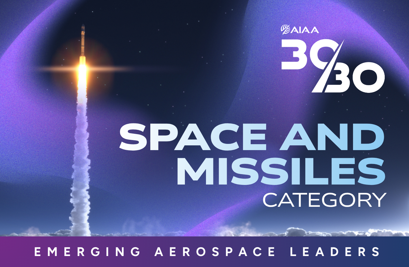 2026 AIAA 30/30 Recipients Announced: Space and Missiles Category